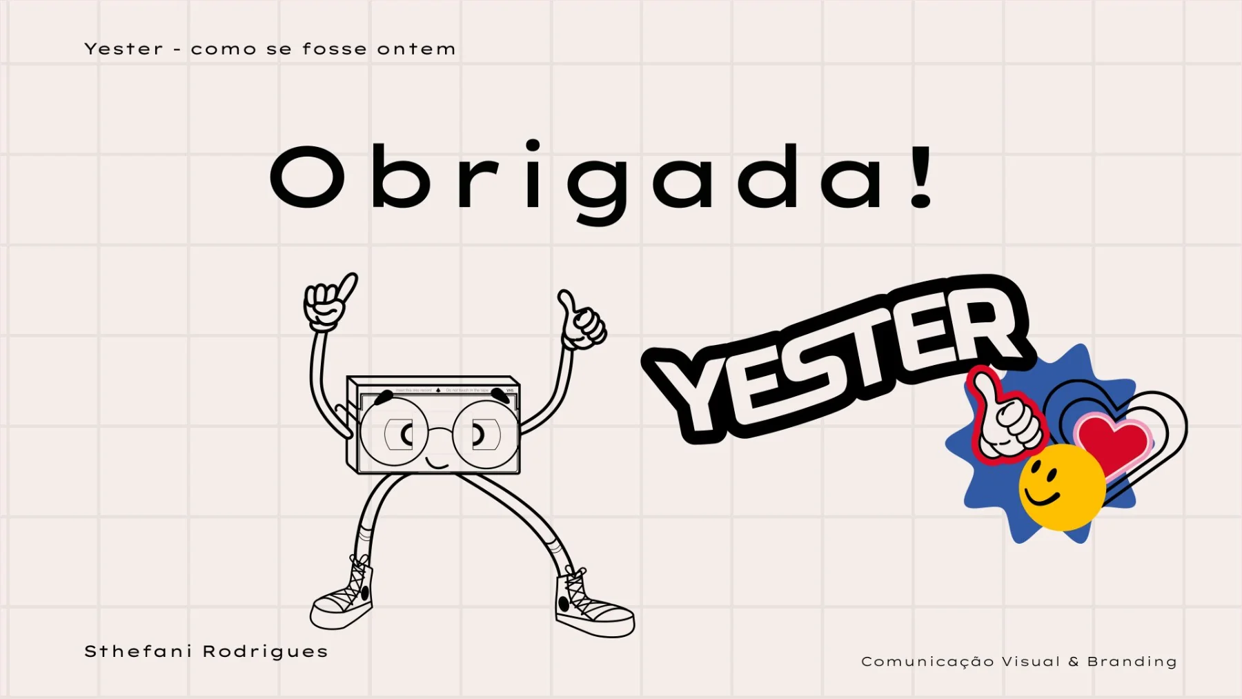 Yester, encerramento do case